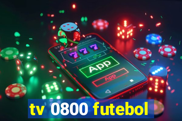 tv 0800 futebol